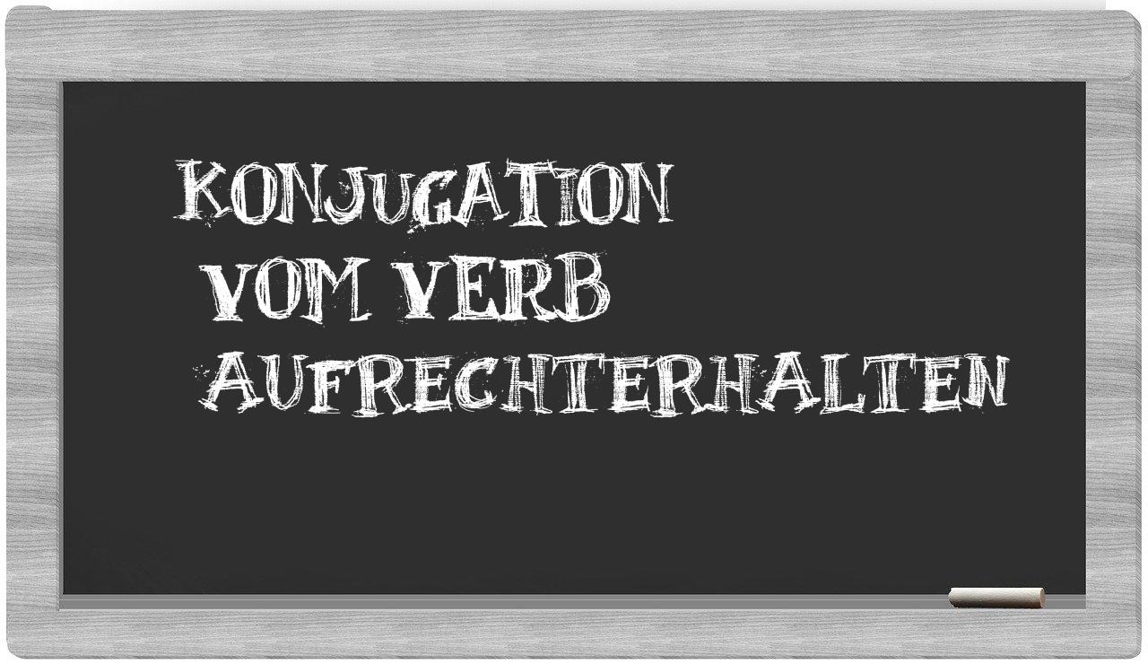 ¿aufrechterhalten en sílabas?
