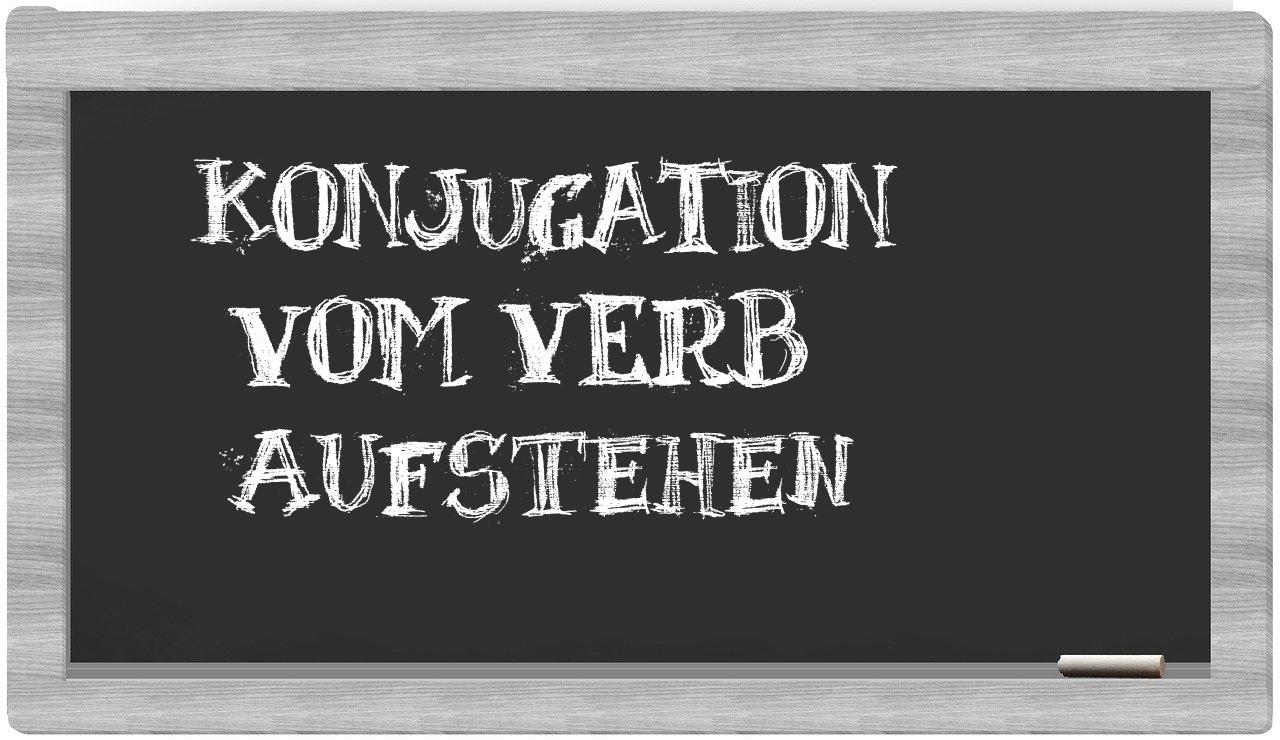 ¿aufstehen en sílabas?