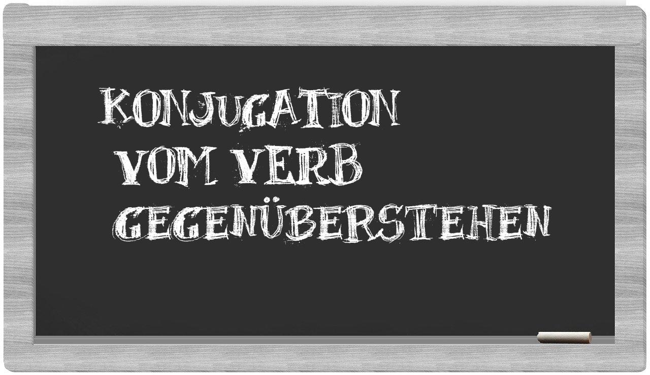 ¿gegenüberstehen en sílabas?