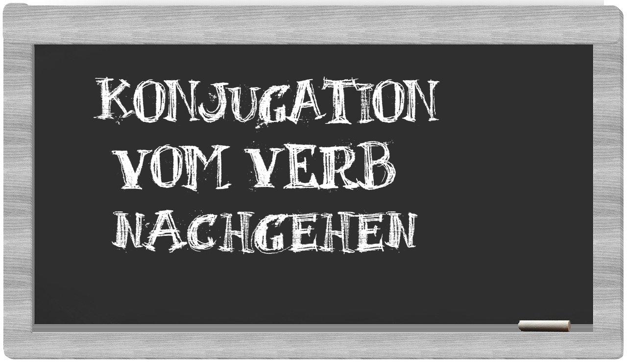 ¿nachgehen en sílabas?