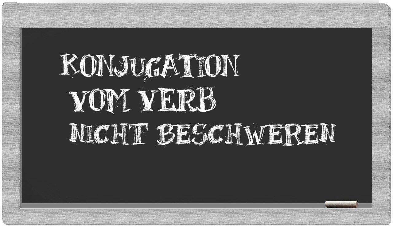 ¿nicht beschweren en sílabas?