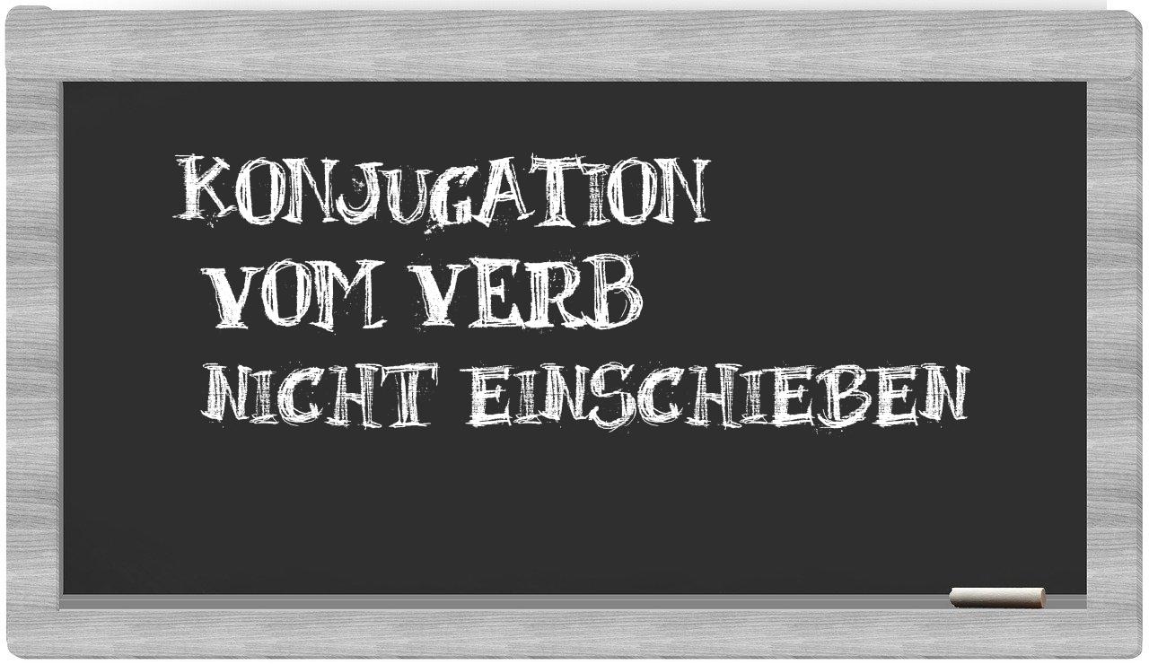 ¿nicht einschieben en sílabas?