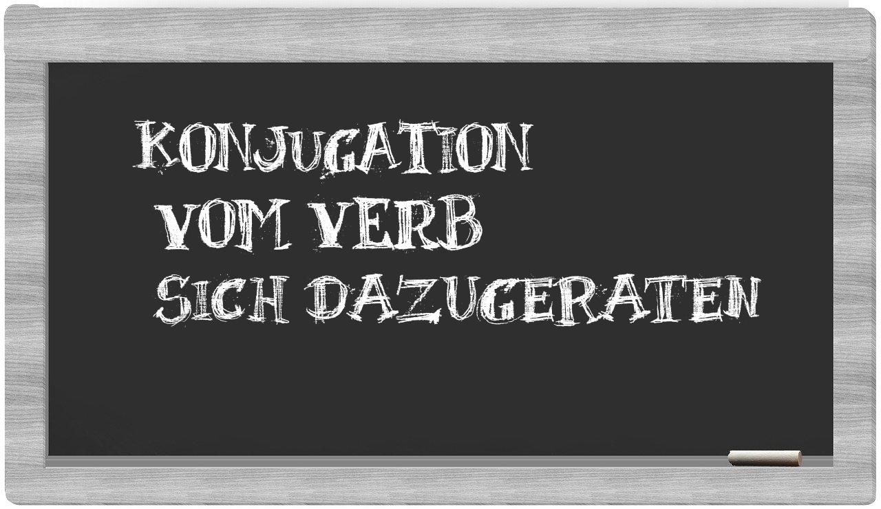¿sich dazugeraten en sílabas?