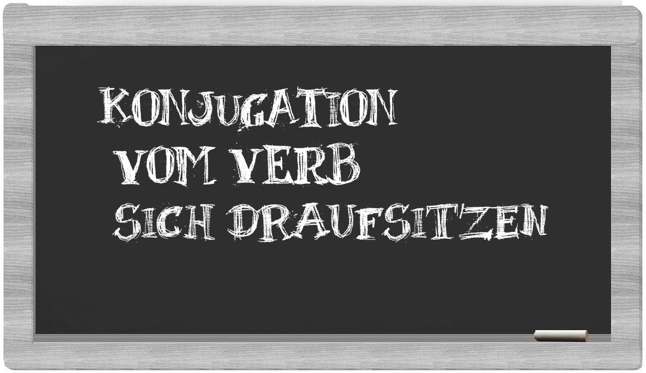 ¿sich draufsitzen en sílabas?