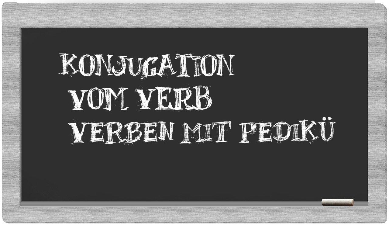 ¿verben mit pedikü en sílabas?