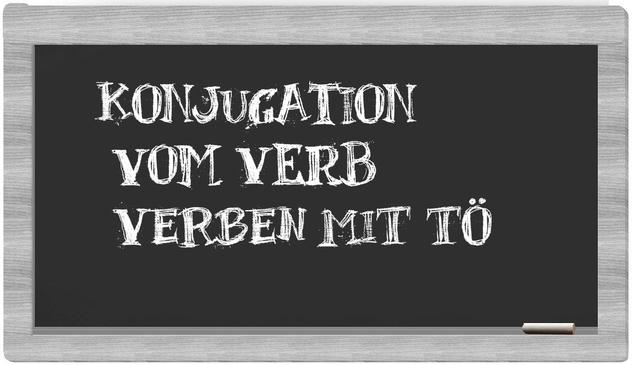 ¿verben mit tö en sílabas?