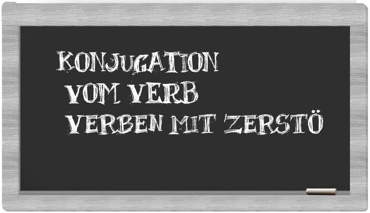¿verben mit zerstö en sílabas?